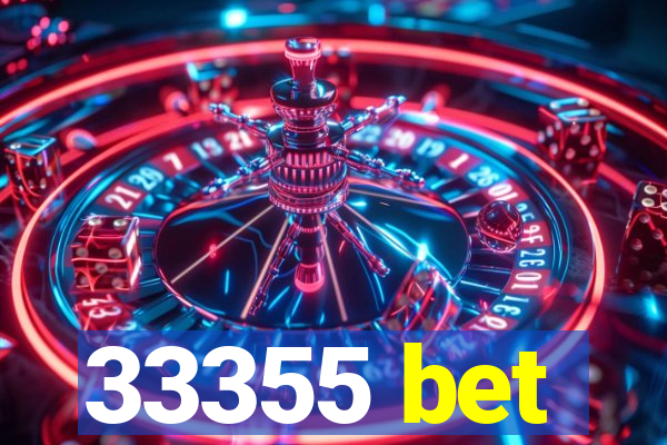 33355 bet